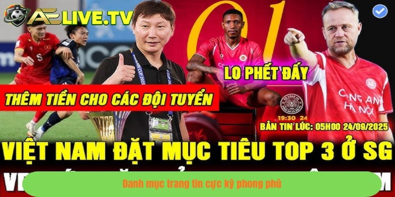 Danh mục trang tin cực kỳ phong phú